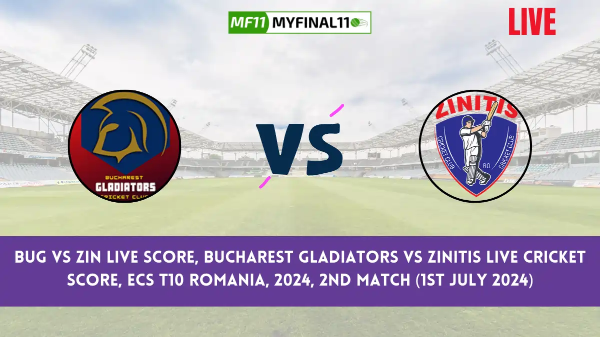 BUG vs ZIN Live Score, Scorecard, ECS T10 Romania Live 2nd Match, Bucharest Gladiators vs Zinitis Live Cricket Score 2024