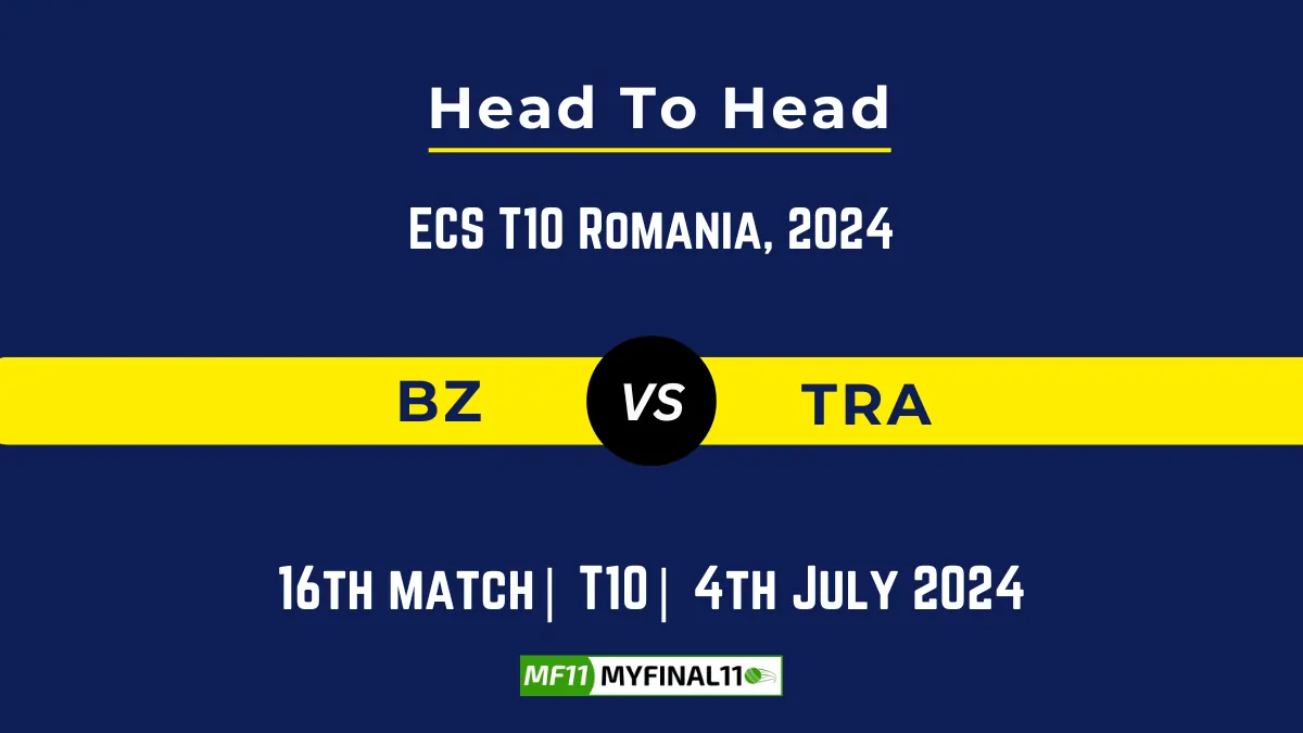 BZ vs TRA Player Battle Head to Head Player Stats/Record, ECS T10 Romania, 2024 - 16th Match