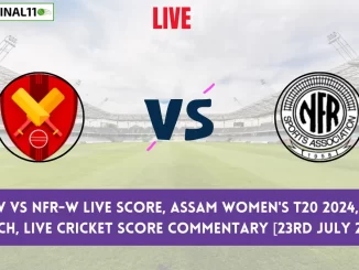 CK-W vs NFR-W Live Score, Assam Women's T20 2024, 2nd Match, Corner Kick Women vs NFRSA Women Live Cricket Score & Commentary [23rd July 2024]