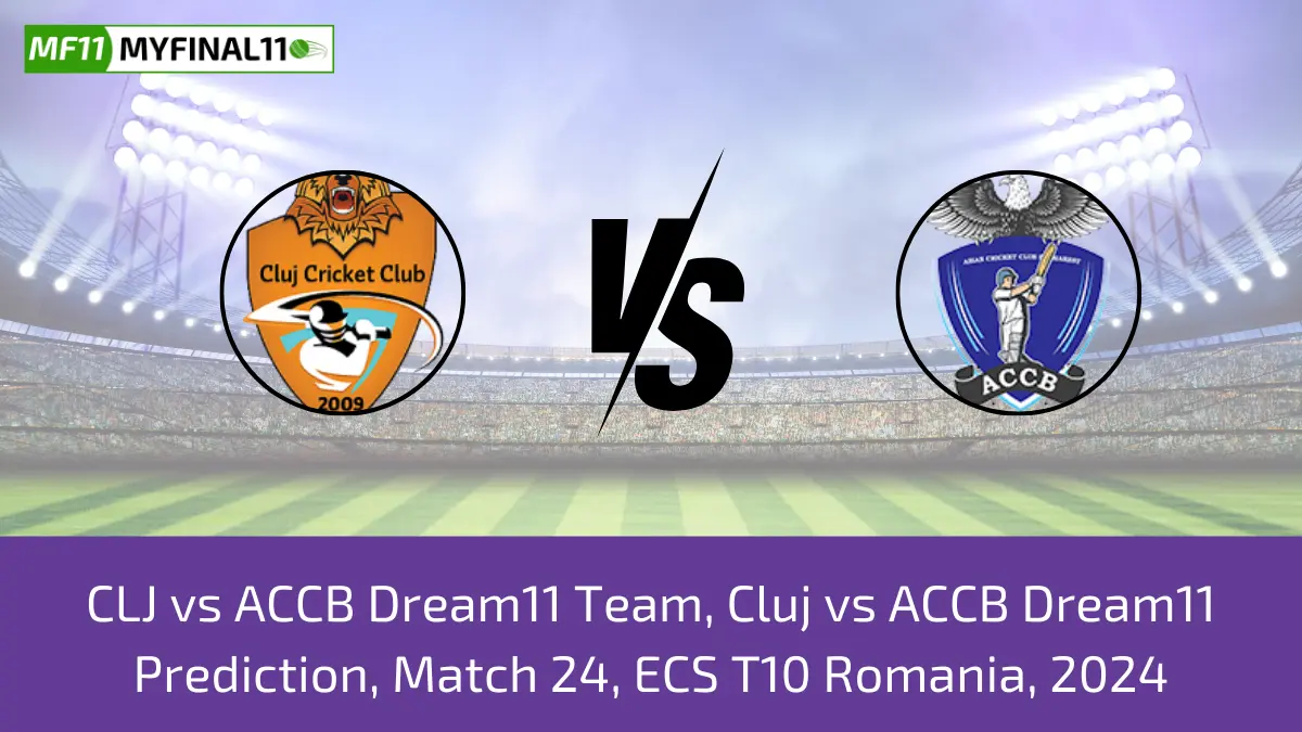 CLJ vs ACCB Dream11 Team, Cluj vs ACCB Dream11 Prediction, Match 24, ECS T10 Romania, 2024