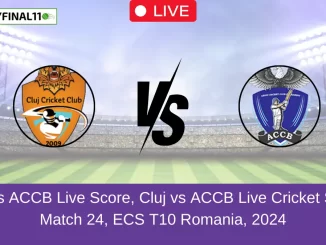 CLJ vs ACCB Live Score, Cluj vs ACCB Live Cricket Score, Match 24, ECS T10 Romania, 2024