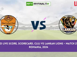 CLJ vs LIO Live Score, Scorecard, ECS T10 Romania Live 21st Match, Cluj vs Lankan Lions Live Cricket Score 2024