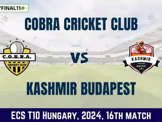 COB vs KB Dream11 Prediction Today 16th Match, Pitch Report, and Player Stats, ECS T10 Hungary, 2024