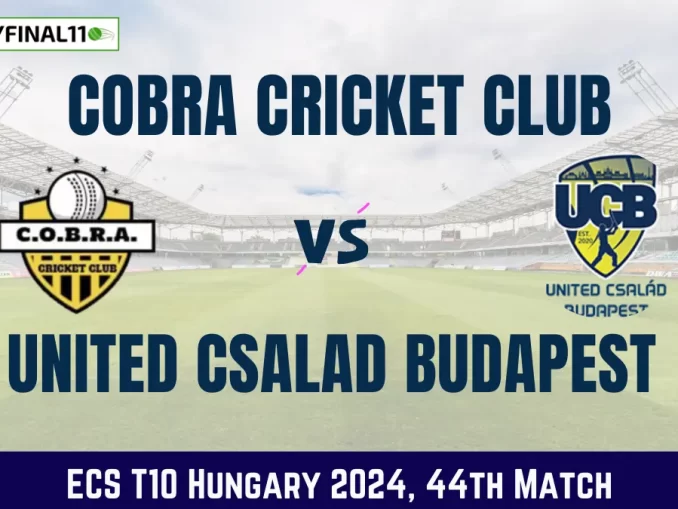 COB vs UCB Dream11 Prediction Today 44th Match, Pitch Report, and Player Stats, ECS T10 Hungary, 2024