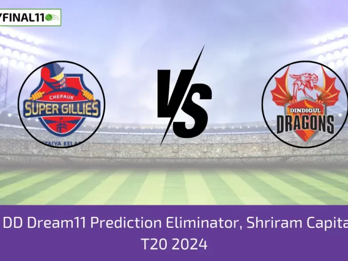 CSG vs DD Dream11 Prediction Eliminator, Shriram Capital TNPL T20 2024