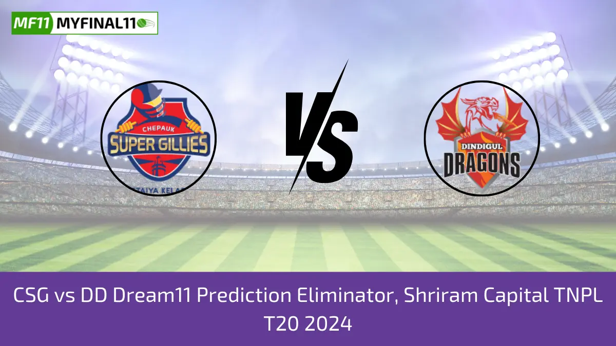 CSG vs DD Dream11 Prediction Eliminator, Shriram Capital TNPL T20 2024