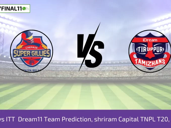 CSG vs ITT Dream11 Team Prediction, shriram Capital TNPL T20, 2024