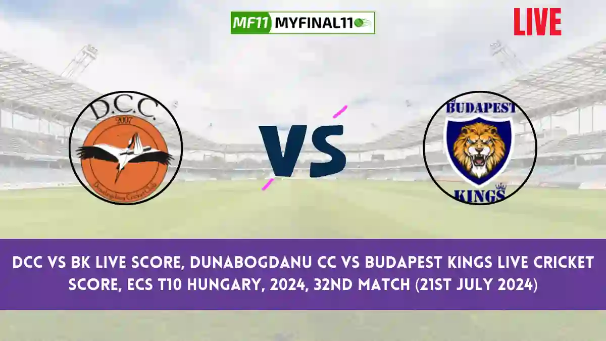 DCC vs BK Live Score, Scorecard, Dunabogdanu CC vs Budapest Kings - ECS T10 Hungary, 32nd Match 2024