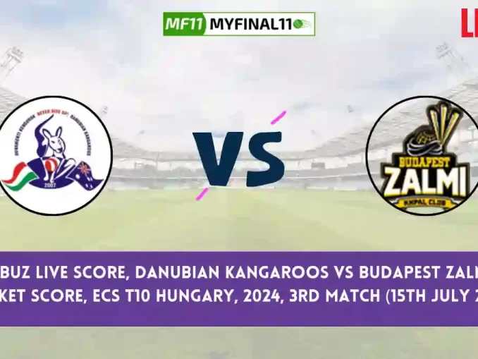 DK vs BUZ Live Score, Scorecard, Danubian Kangaroos vs Budapest Zalmi - Match 3, ECS T10 Hungary, 2024