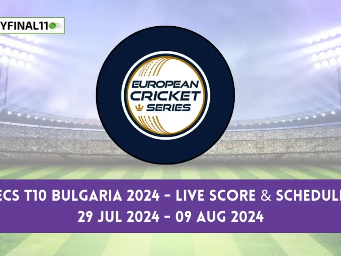 ECS T10 Bulgaria 2024 Live Score, Matches, scorecard, results, points table 2024