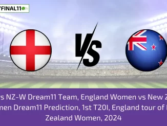 EN-W vs NZ-W Dream11 Team, England Women vs New Zealand Women Dream11 Prediction, 1st T20I, England tour of New Zealand Women, 2024
