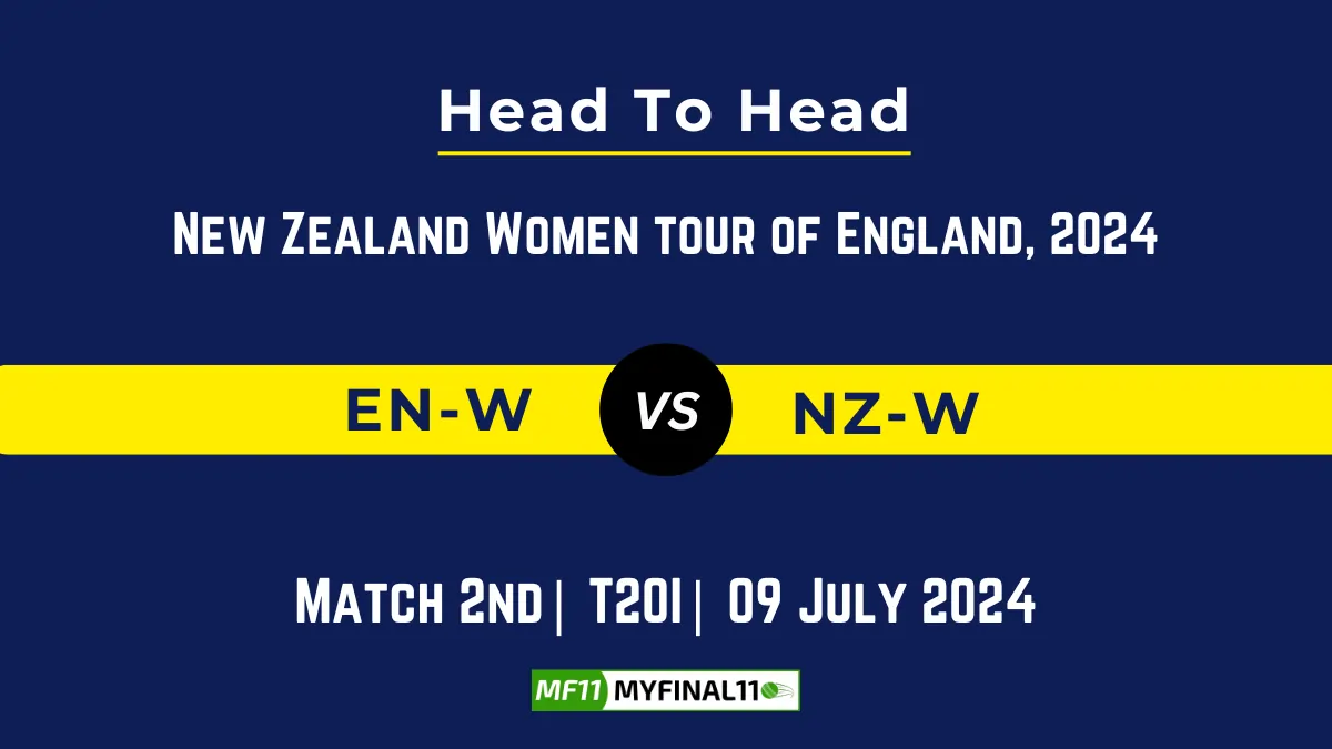 EN-W vs NZ-W Player Battle Head to Head Player Stats/Record, 2nd T20I, New Zealand Women tour of England, 2024