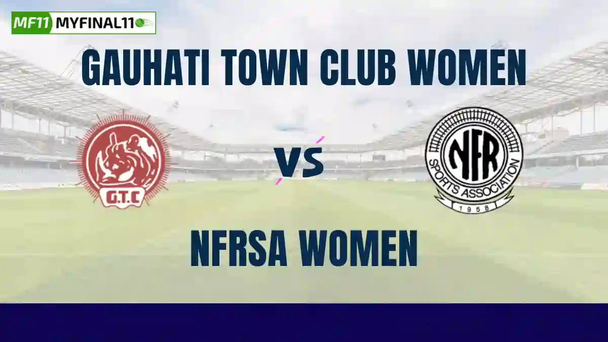 GTC-W vs NFR-W Dream11 Prediction Today 16th Match, Pitch Report, and Player Stats, Assam T20 Women, 2024