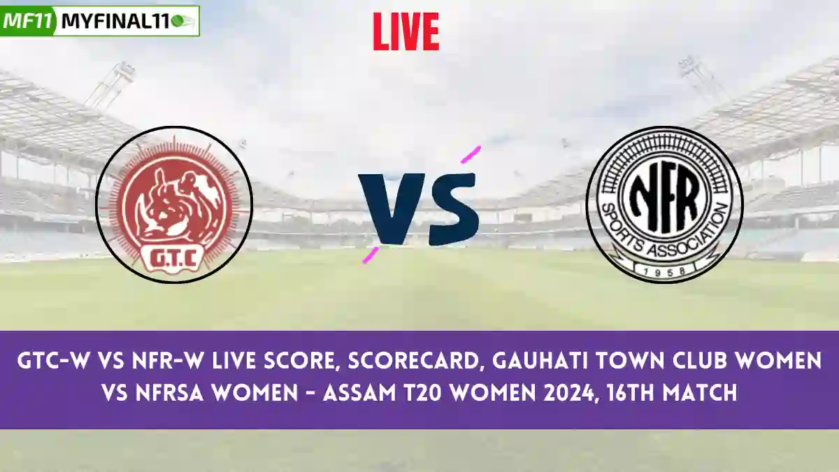 GTC-W vs NFR-W Live Score, Scorecard, Assam T20 Women, 16th Match 2024