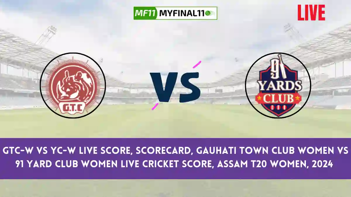 GTC-W vs YC-W Live Score, Scorecard, Assam T20 Women, 18th Match 2024