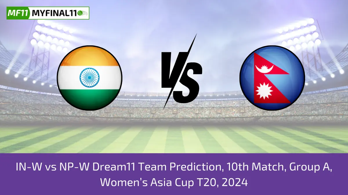 IN-W vs NP-W Dream11 Team Prediction, 10th Match, Group A, Women’s Asia Cup T20, 2024