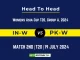 IN-W vs PK-W Player Battle, Head to Head Team Stats, Team Record