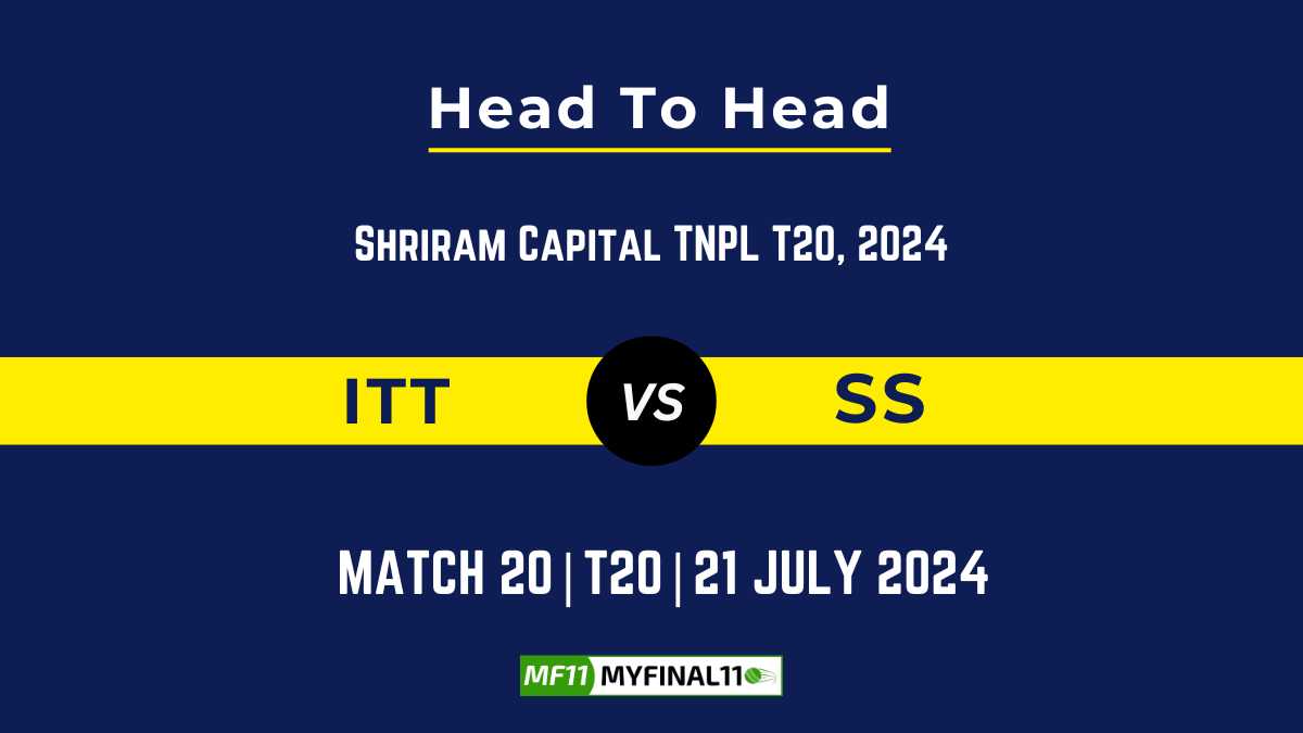 ITT vs SS Player Battle, Head to Head Team Stats, Team Record