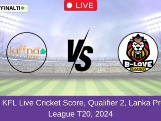 JK vs KFL Live Cricket Score, Qualifier 2, Lanka Premier League T20, 2024