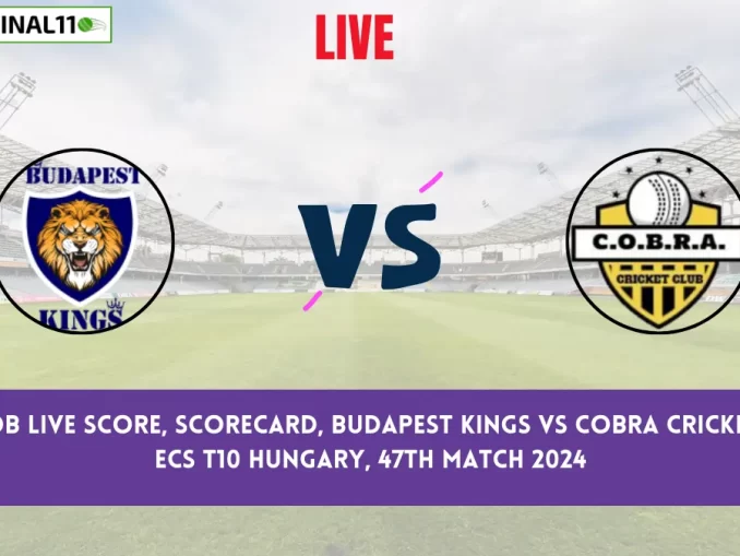 KB vs COB Live Score, Scorecard, Budapest Kings vs Cobra Cricket Club - ECS T10 Hungary, 47th Match 2024