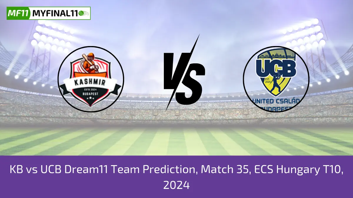 KB vs UCB Dream11 Team Prediction, Match 35, ECS Hungary T10, 2024