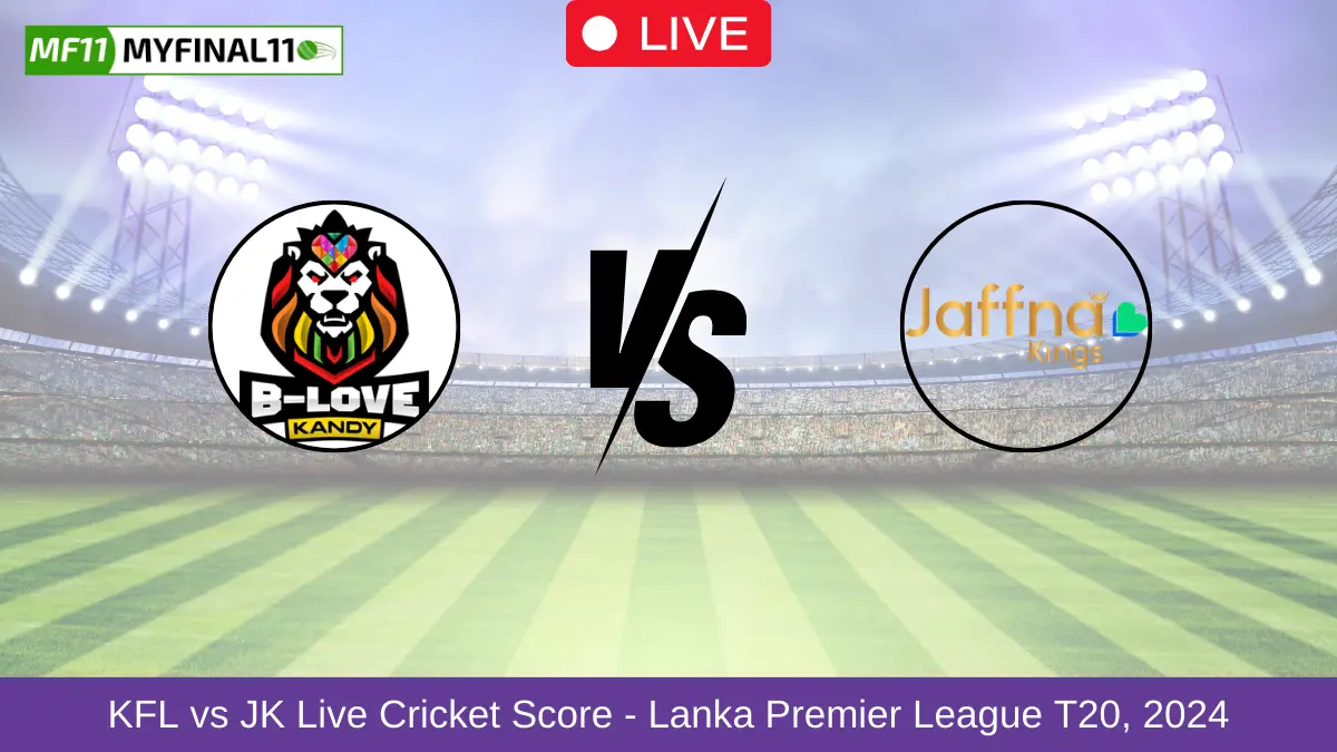 KFL vs JK Live Cricket Score - Lanka Premier League T20, 2024