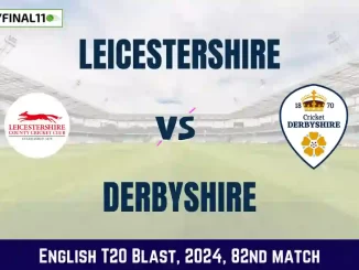 LEI vs DER Dream11 Prediction, Pitch Report, and Player Stats, 82nd Match, English T20 Blast, 2024