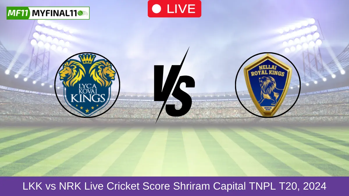 LKK vs NRK Live Cricket Score Shriram Capital TNPL T20, 2024