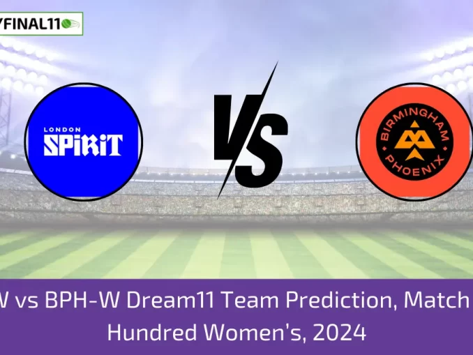 LNS-W vs BPH-W Dream11 Team Prediction, Match 5, The Hundred Women’s, 2024