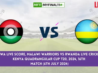 MAW vs RWA Live Score, Scorecard, Malawi vs Rwanda Live Cricket Score, Kenya Quadrangular Cup, 2024, Match - 16