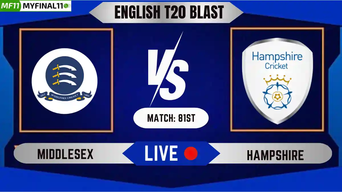 MID vs HAM Live Score, English T20 Blast 2024, 81st Match, Middlesex vs Hampshire Live Cricket Score & Commentary [6th July 2024]