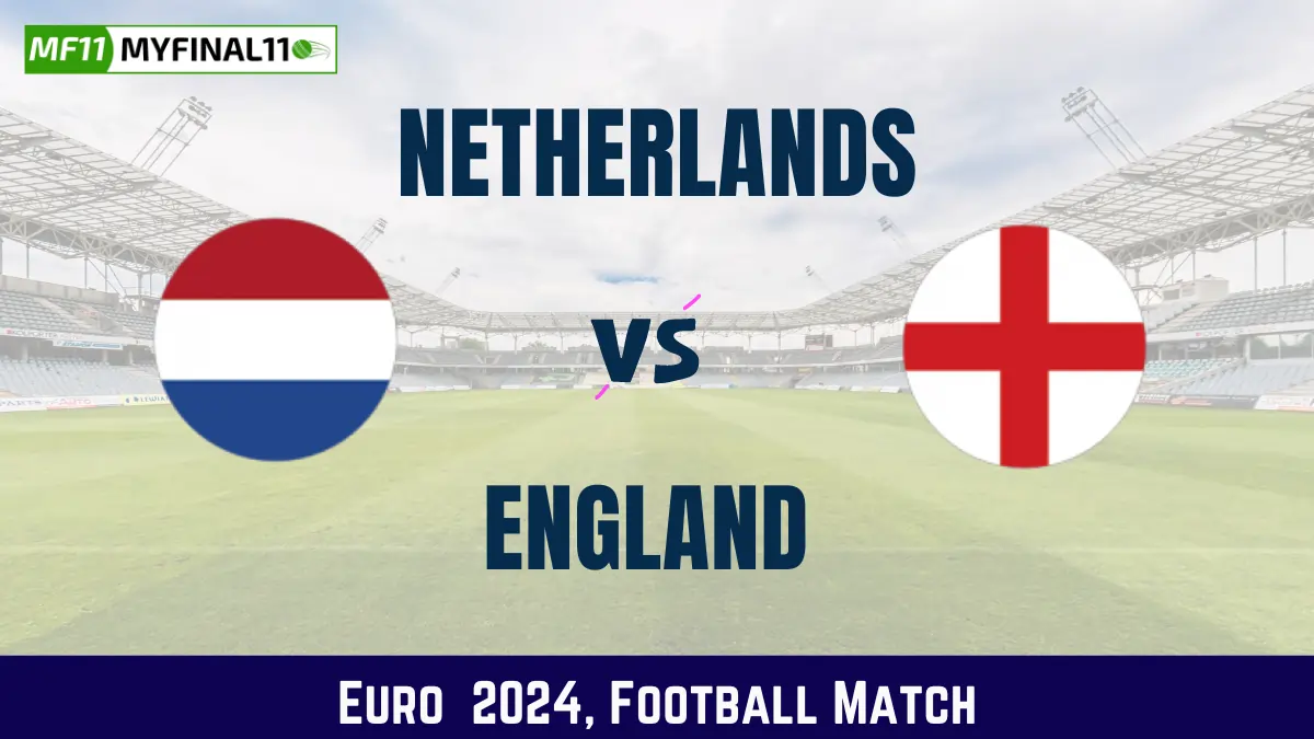 NED vs ENG Dream11 Prediction & Match Details