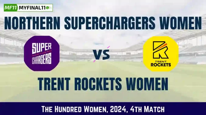 NOS-W vs TRT-W Dream11 Prediction Today 4th Match, Pitch Report, and Player Stats, The Hundred Women, 2024