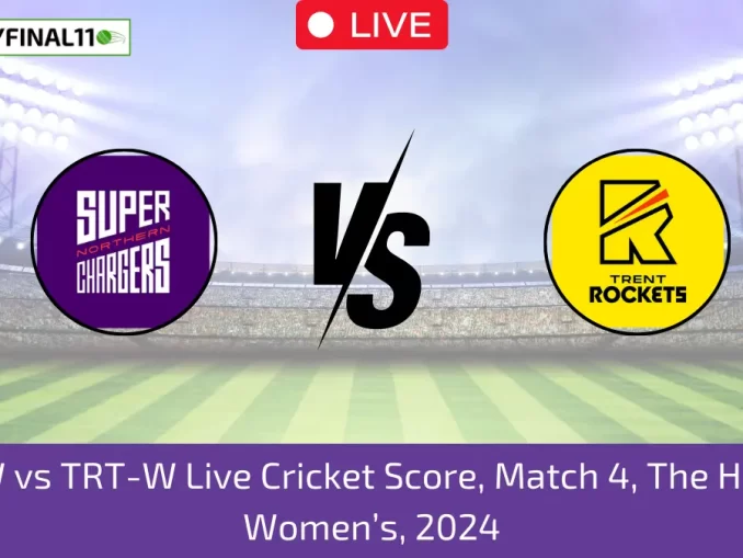 NOS-W vs TRT-W Live Cricket Score, Match 4, The Hundred Women’s, 2024