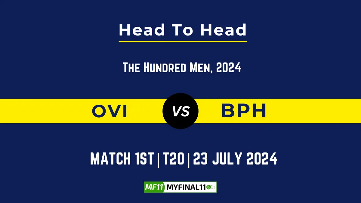 OVI vs BPH Player Battle, Head to Head Team Stats, Team Record