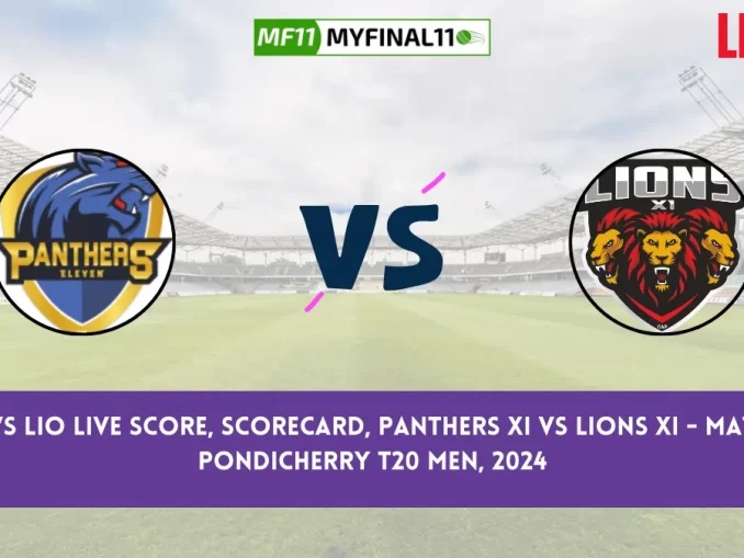 PAN vs LIO Live Score, Scorecard, Pondicherry T20 Men Live 2nd Match, Panthers XI vs Lions XI Live Cricket Score 2024