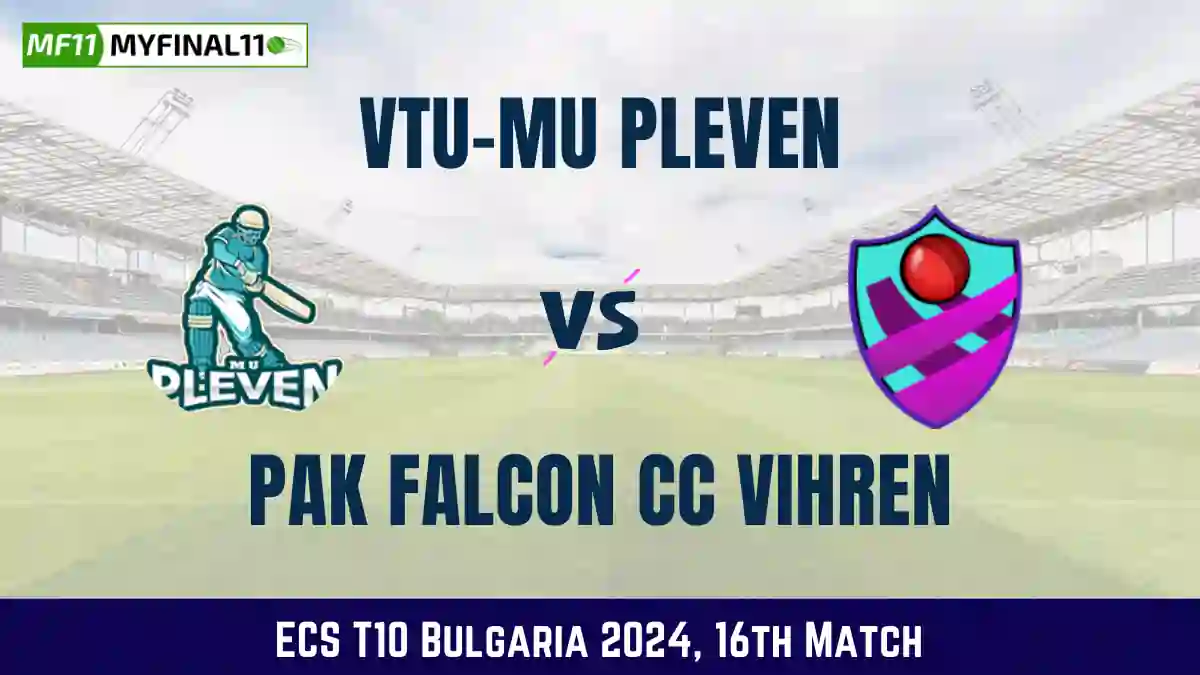 PLE vs PFCV Dream11 Prediction Today 16th Match, Pitch Report, and Player Stats, ECS T10 Bulgaria, 2024