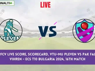 PLE vs PFCV Live Score, Scorecard, ECS T10 Bulgaria, 16th Match 2024