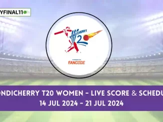 Pondicherry T20 Women - Live Score & Schedule 14 Jul 2024 - 21 Jul 2024
