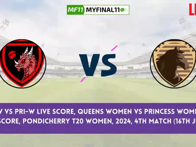 QUN-W vs PRI-W Live Score, Scorecard, Queens Women vs Princess Women - Match 4, Pondicherry T20 Women, 2024