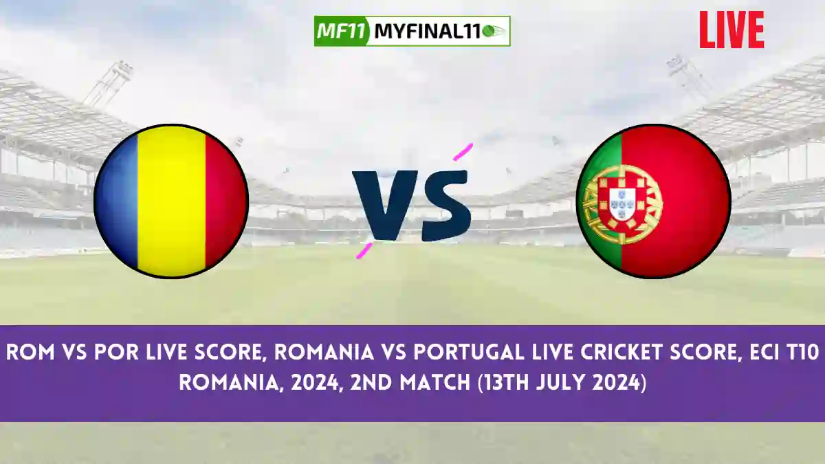 ROM vs POR Live Score, Scorecard, Romania vs Portugal - Match 2, ECI T10 Romania, 2024