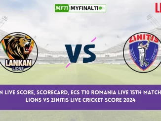 LIO vs ZIN Live Score, Scorecard, ECS T10 Romania Live 15th Match, Lankan Lions vs Zinitis Live Cricket Score 2024