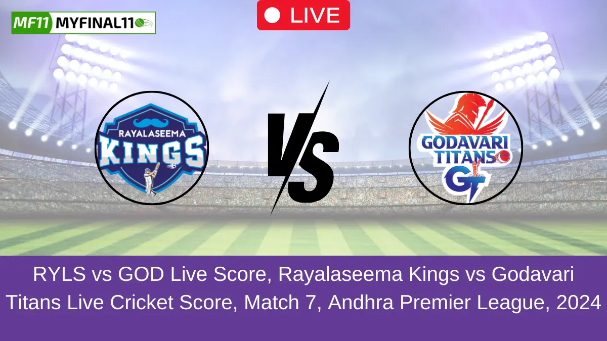 RYLS vs GOD Live Score, Rayalaseema Kings vs Godavari Titans Live Cricket Score, Match 7, Andhra Premier League, 2024