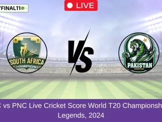 SAC vs PNC Live Cricket Score World Championship of Legends, 2024 (1)