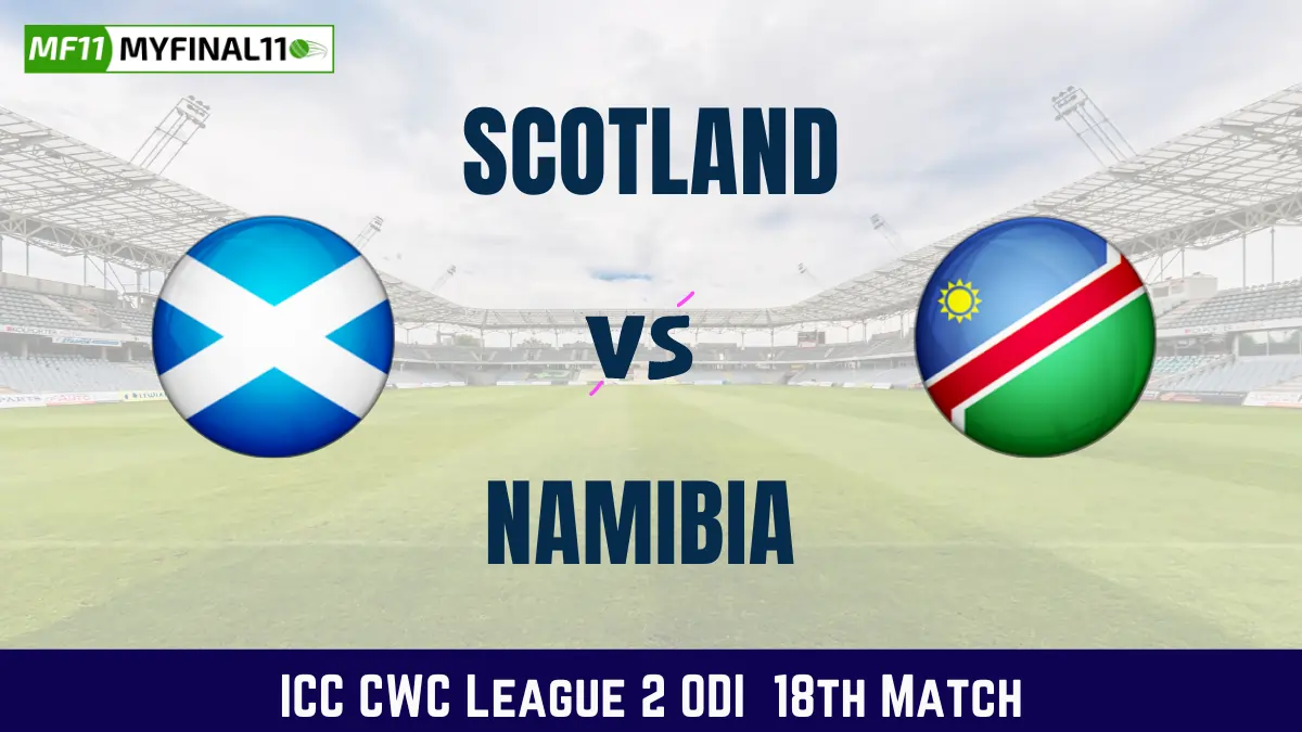 SCO vs NAM Dream11 Prediction & Match Details