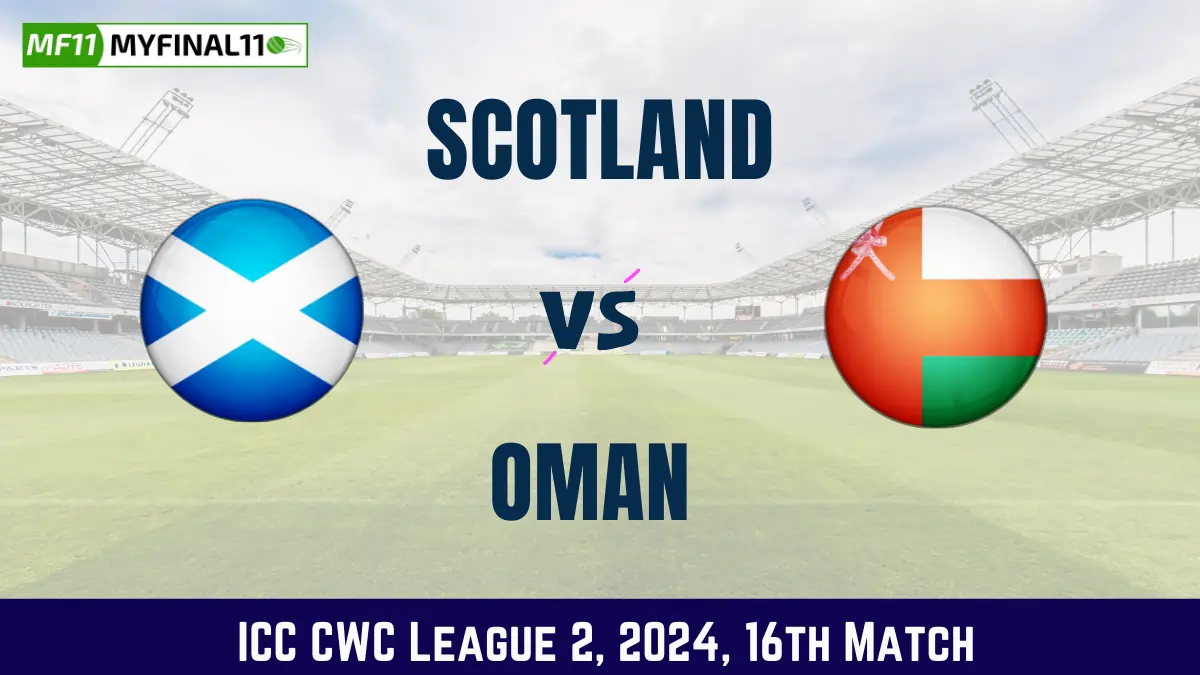 SCO vs OMN Dream11 Prediction Today 16th Match Pitch Report