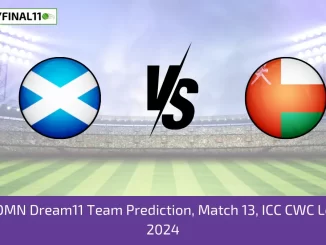 SCO vs OMN Dream11 Team Prediction, Match 13, ICC CWC League 2, 2024