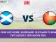 SCO vs OMN Live Score, Scorecard, Scotland vs Oman - ICC CWC League 2, 16th Match 2024