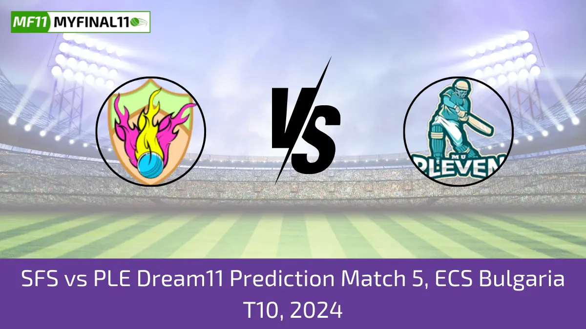 SFS vs PLE Dream11 Prediction Match 5, ECS Bulgaria T10, 2024