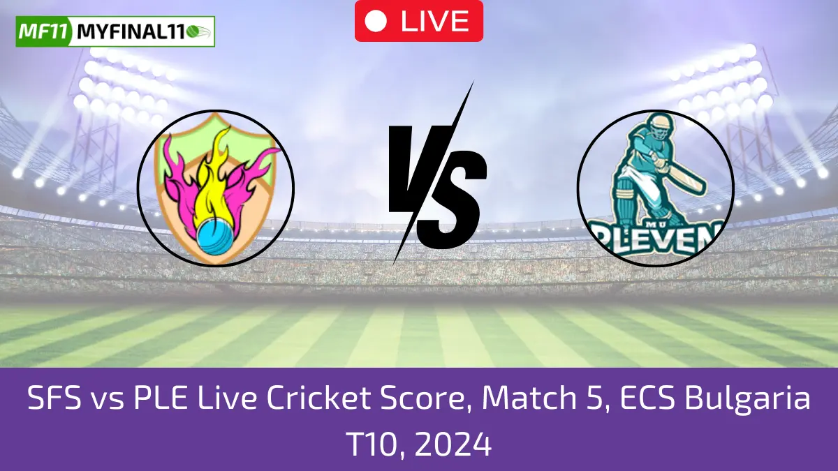 SFS vs PLE Live Cricket Score, Match 5, ECS Bulgaria T10, 2024